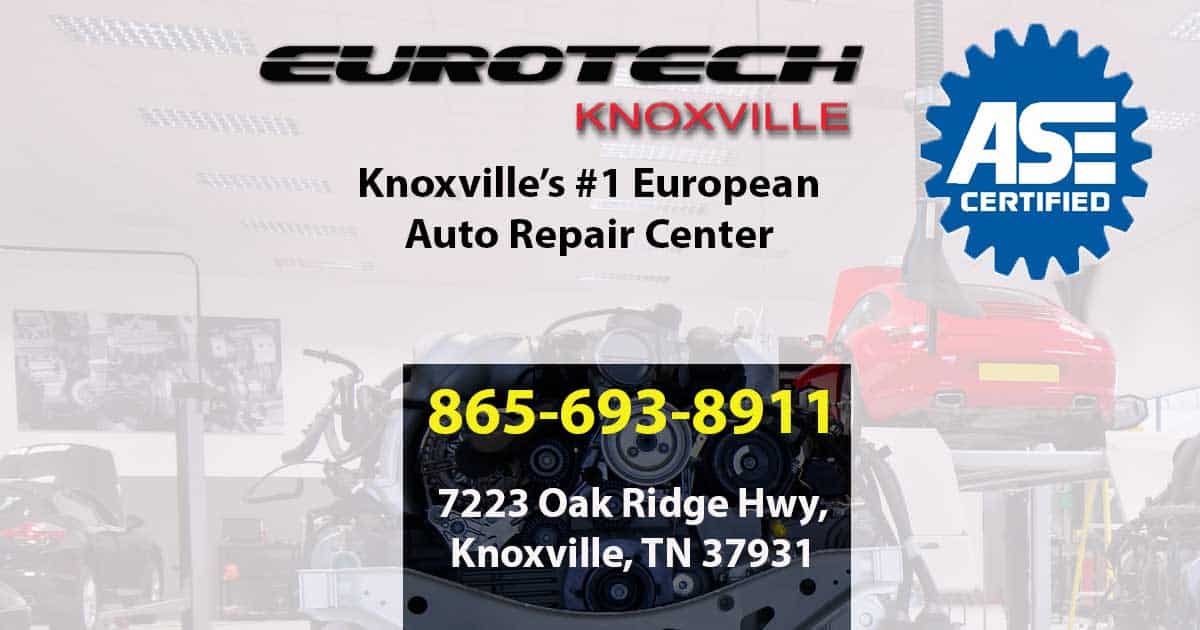 European Auto Repair Knoxville Tn Eurotech Knoxville